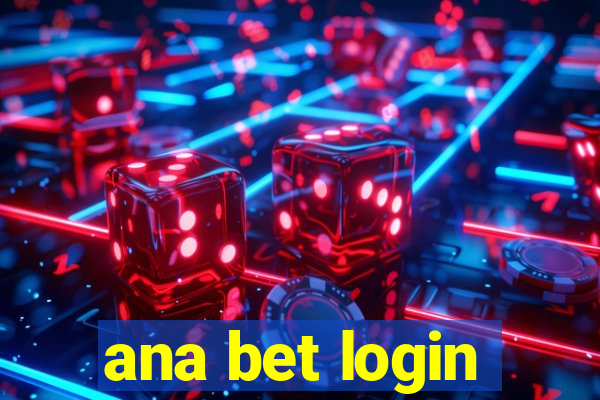 ana bet login